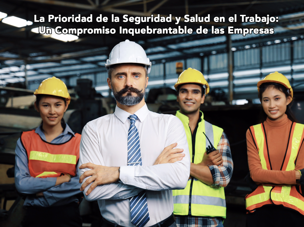 La Prioridad de la Seguridad y Salud en el Trabajo: Un Compromiso ...