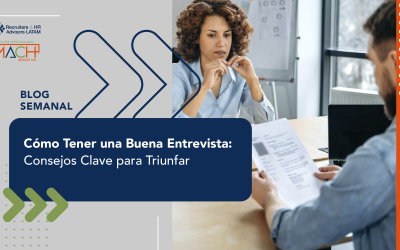 Cómo Tener una Buena Entrevista: Consejos Clave para Triunfar