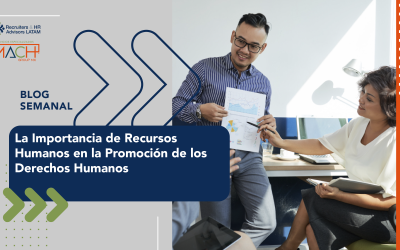 La Importancia de Recursos Humanos en la Promoción de los Derechos Humanos