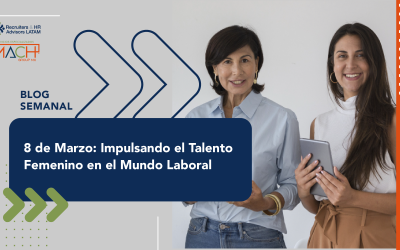 8 de Marzo: Impulsando el Talento Femenino en el Mundo Laboral