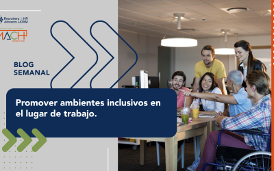 Promover ambientes inclusivos en el lugar de trabajo.